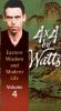4 X 4 by Watts: Eastern Wisdom and Modern Life, Vol. 4