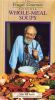 The Frugal Gourmet: Whole-Meal Soups