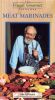 The Frugal Gourmet: Meat Marinades