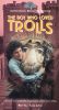 The Boy Who Loved Trolls