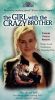 The Girl with the Crazy Brother
