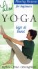Lilias! Yoga: Flowing Postures - Legs & Buns