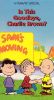 Is This Goodbye, Charlie Brown?
