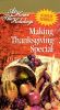 At Home for the Holidays: Making Thanksgiving Special