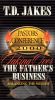 T.D. Jakes: Taking Over the Father's Business - Balancing the Weight