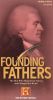 Founding Fathers: Rebels...With a Cause