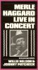 Merle Haggard: Live in Concert