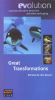 Evolution, Part 2: Great Transformations