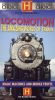 Locomotion: The Amazing World of Trains, Vol. 4 - Magic Machines and Mobile People