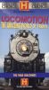 Locomotion: The Amazing World of Trains, Vol. 3 - The War Machines