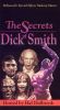 The Secrets of Dick Smith