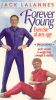 Jack LaLanne's Forever Young - Exercise at Any Age