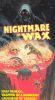 Nightmare in Wax