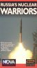 NOVA: Russia's Nuclear Warriors