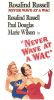 Never Wave at a WAC