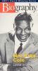 Biography: Nat King Cole - Loved in Return