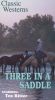 Three in the Saddle