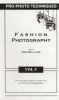 Pro-Photo Techniques, Vol. 5: Fashion Photography