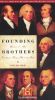 Founding Brothers: The Evolution of a Revolution, Part Four - Posterity