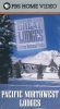 Great Lodges of the National Parks: Pacific Northwest Lodges