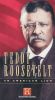 Teddy Roosevelt: An American Lion, Part 1