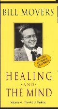 Bill Moyers: Healing and the Mind, Vol. 4 - The Art of Healing