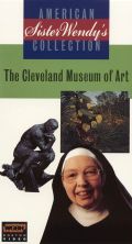 Sister Wendy's American Collection: The Cleveland Museum of Art