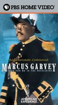 American Experience: Marcus Garvey - Look For Me in the Whirlwind