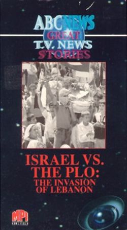 Israel vs. the P.L.O.: The Invasion of Lebanon