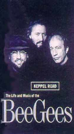 Bee Gees: Keppel Road - The Life and Music of the Bee Gees