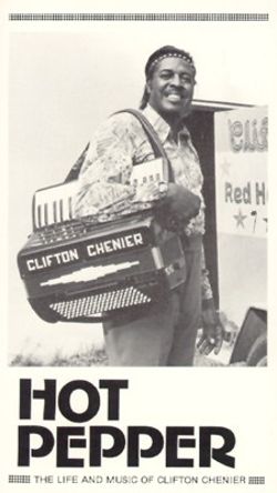 Hot Pepper: The Life and Music of Clifton Chenier