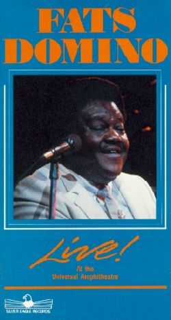 Fats Domino: Live! - At the Universal Ampitheatre
