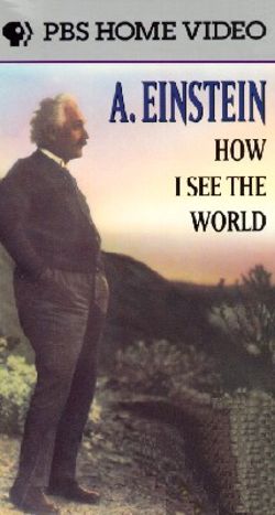 A. Einstein: How I See the World
