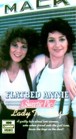 Flatbed Annie & Sweetiepie: Lady Truckers