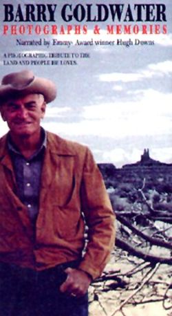 Barry Goldwater: Photographs & Memories