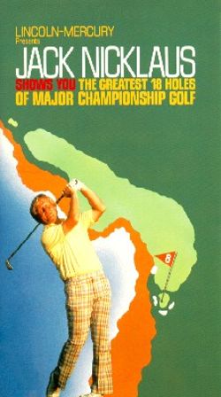 Jack Nicklaus Shows You the Greatest 18 Holes of Major Championship Golf