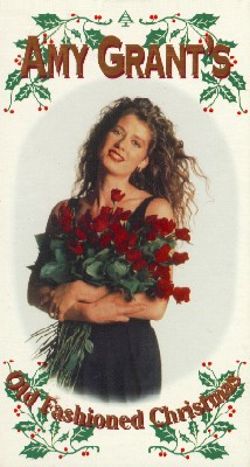 Amy Grant's Old Fashioned Christmas