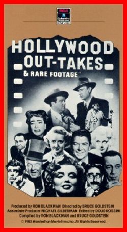 Hollywood Outtakes and Rare Footage