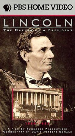 Lincoln: The Making of a President,  1860-1862