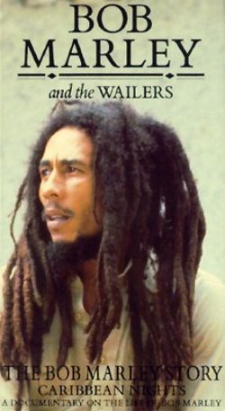 Bob Marley and the Wailers: The Bob Marley Story - Caribbean Nights