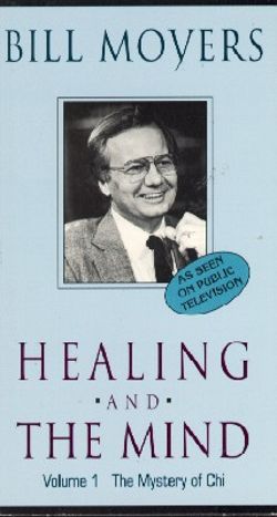 Bill Moyers: Healing and the Mind, Vol. 1 - The Mystery of Chi