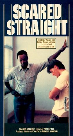 Scared Straight!