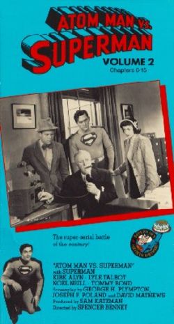 Atom Man vs. Superman [Serial]