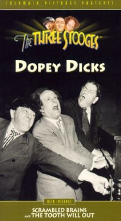 Dopey Dicks