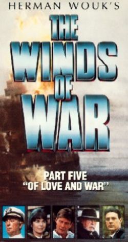 Winds of War, Part 5: Of Love and War