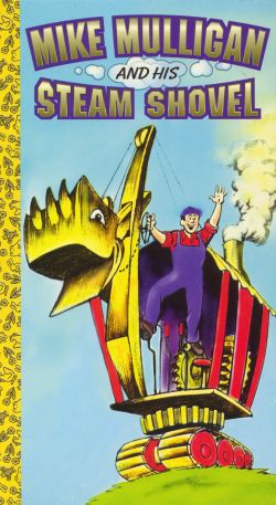 Mike Mulligan & His Steam Shovel