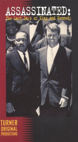 Assassinated: The Last Days of King & Kennedy