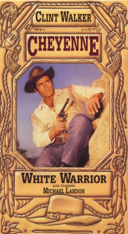 Cheyenne: White Warrior