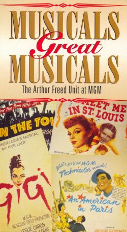 Musicals Great Musicals: The Arthur Freed Unit at MGM