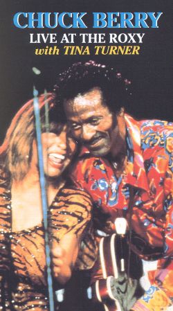Chuck Berry: Live at the Roxy with Tina Turner